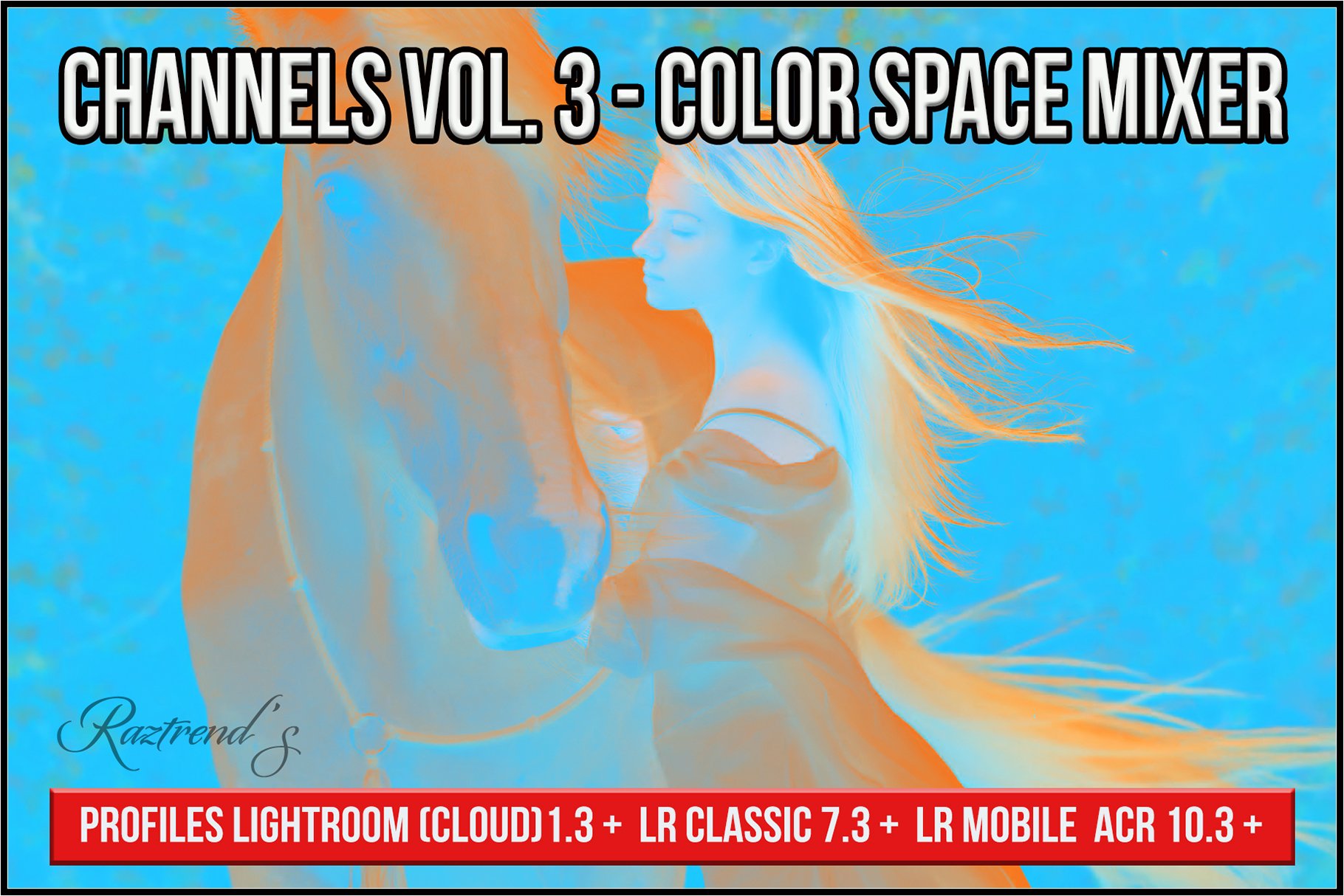 Channels Vol. 3 Color Space Mixer profiles Lightroom ACR