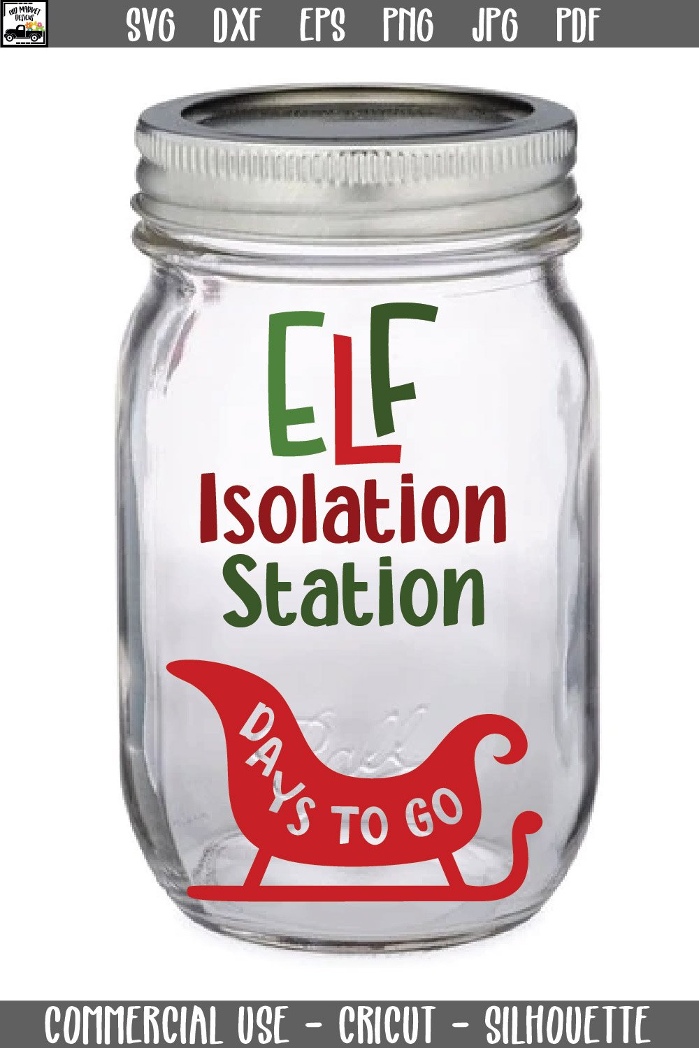 Elf Isolation Station SVG File - Elf Quarantine Jar