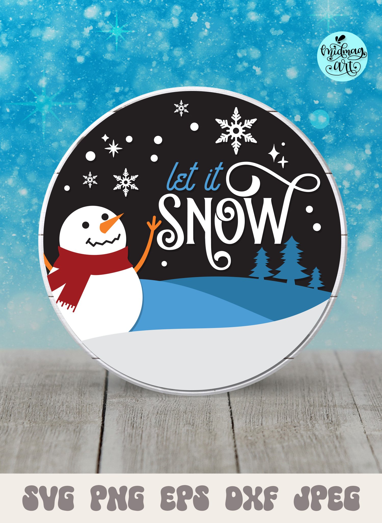 Let it snow round wood sign svg, winter Outdoor sign