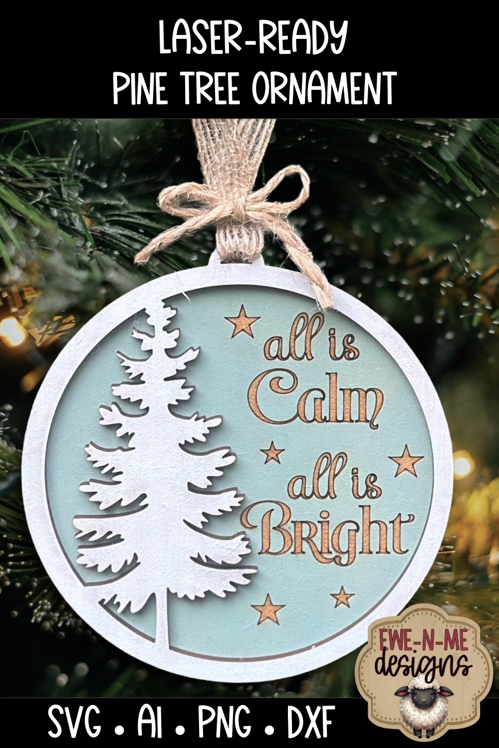 All Is Calm All Is Bright Tree Ornament | Laser Ready SVG