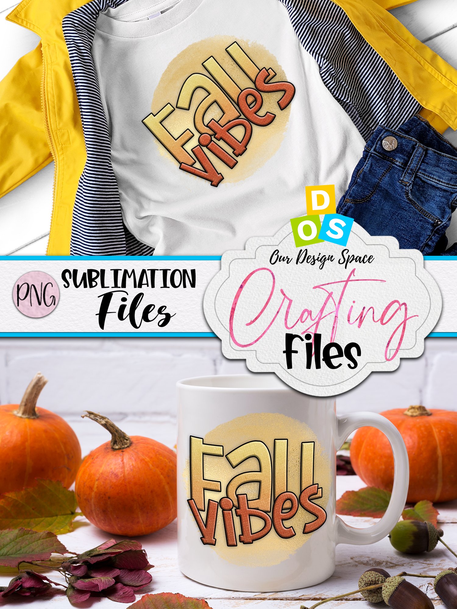 Fall Vibes Sublimation / Autumn & Fall Season PNG