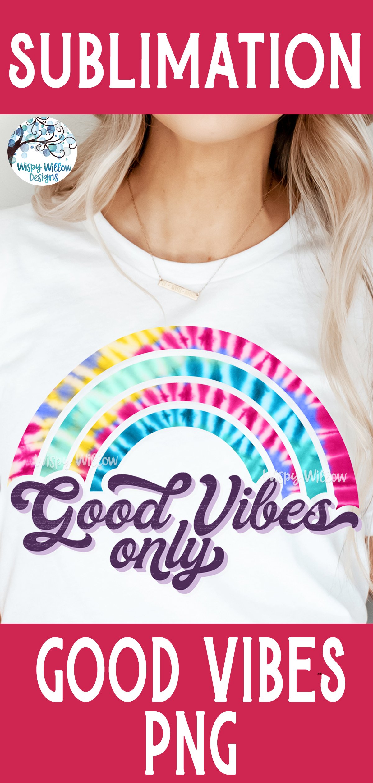 Good Vibes Only PNG | Tie Dye Rainbow Sublimation PNG