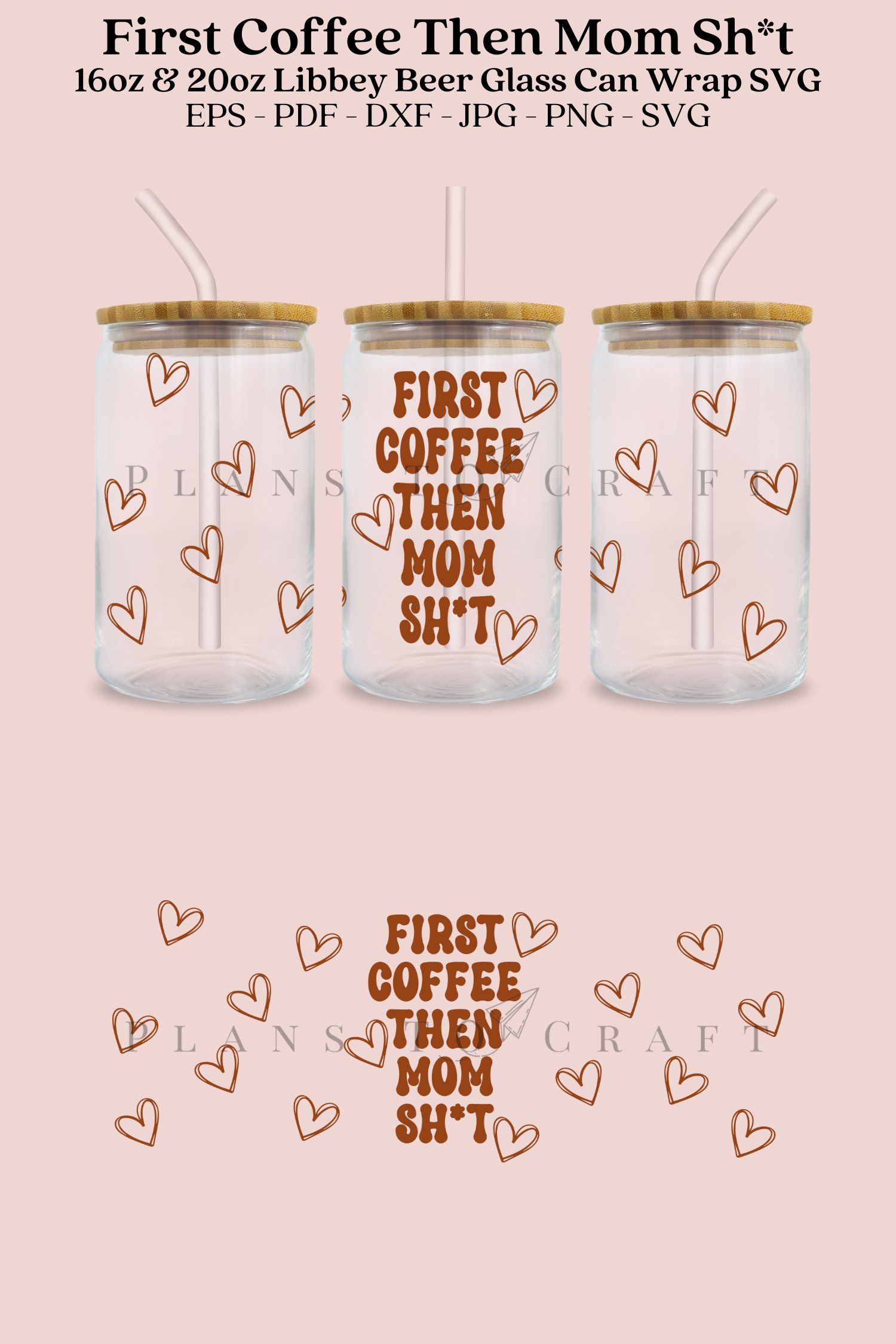 First Coffee Then Libbey Glass Can Wrap SVG 16oz and 20oz