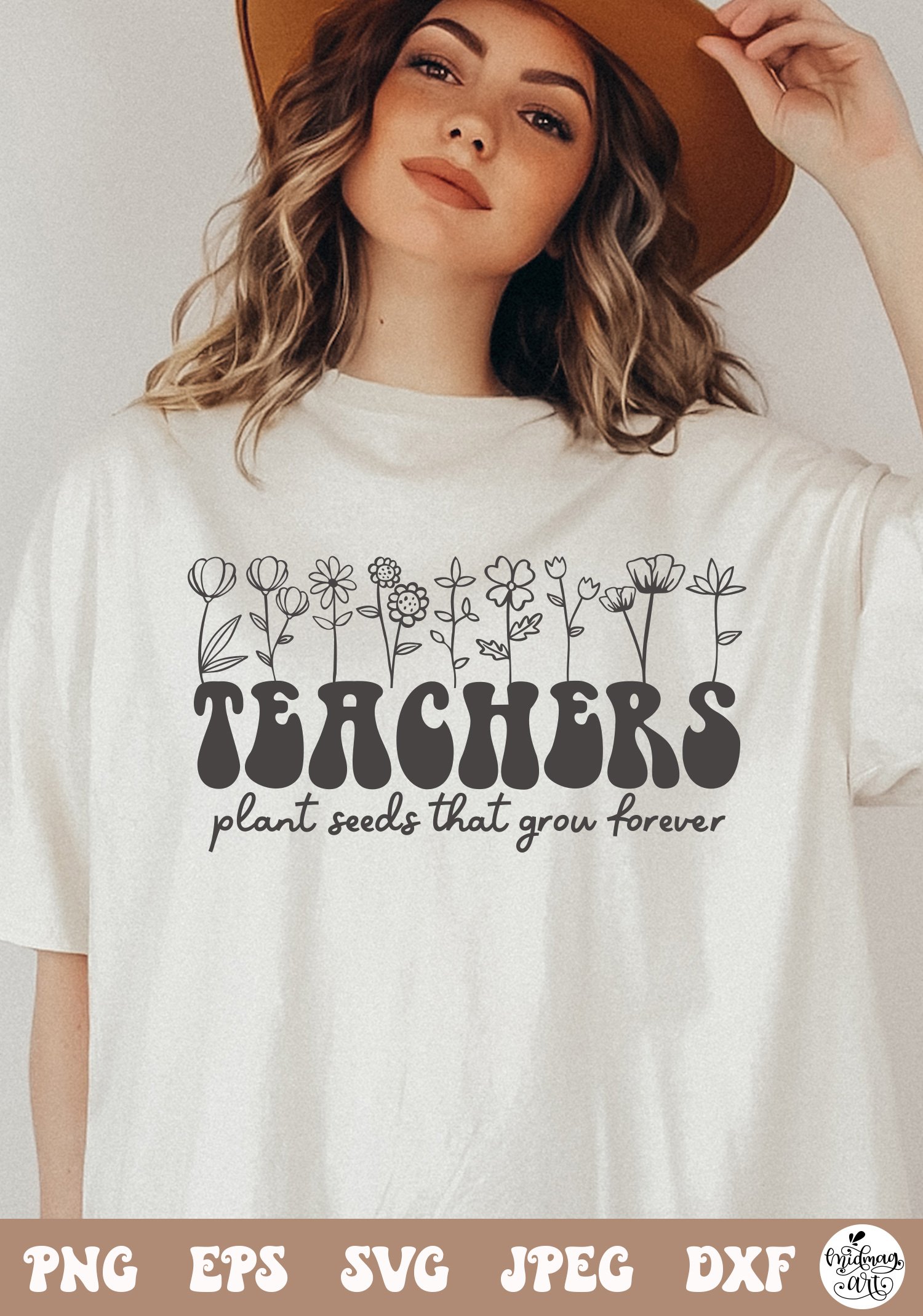 Teachers Plant Seeds That Grow Forever Svg Png, Teacher svg