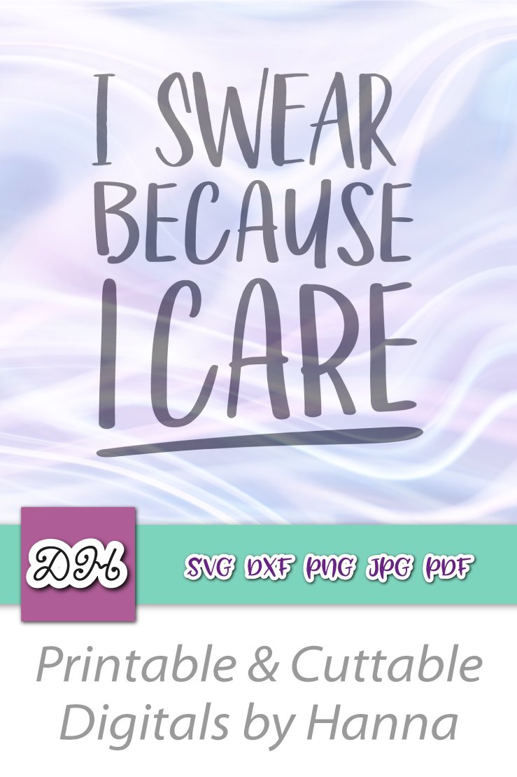 Download I Swear Because I Care Funny Svg For Cricut Vector Cut File 316019 Cut Files Design Bundles
