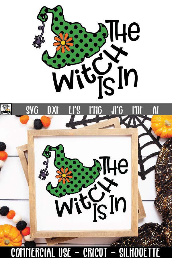 The Witch is In SVG Cut File | Halloween SVG File (913226)