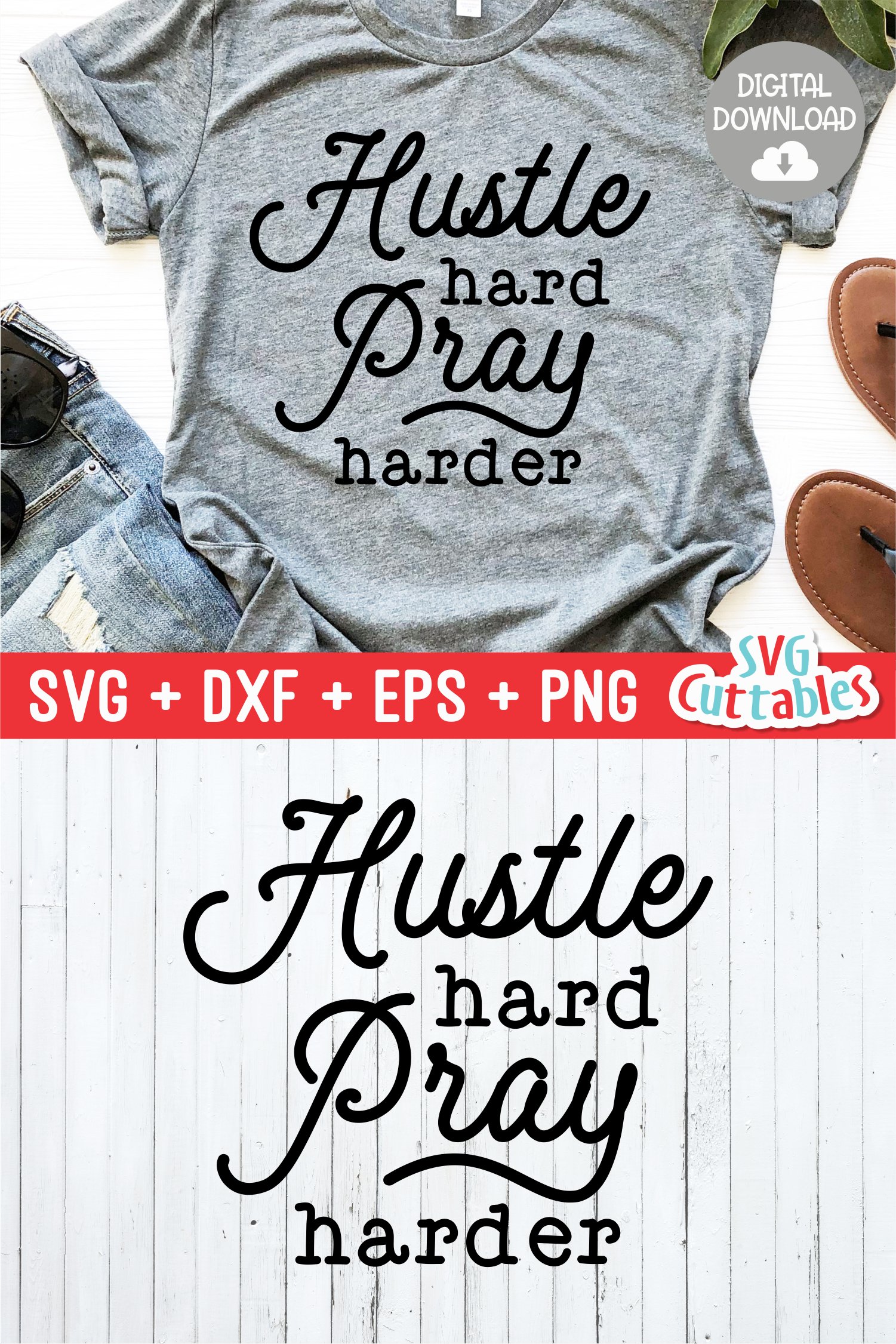 Faith SVG | Hustle Hard Pray Harder | Shirt Design