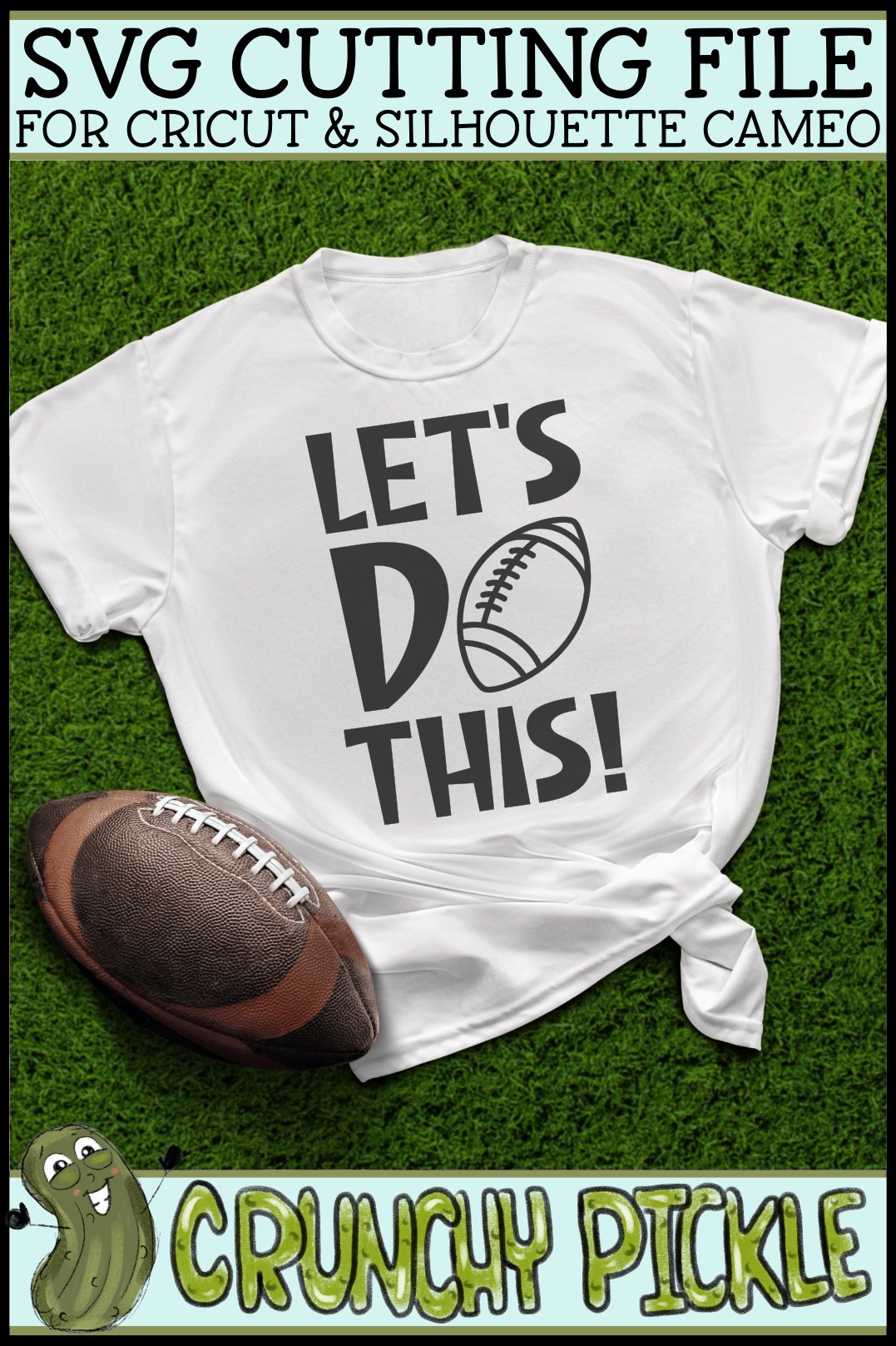 Let's Do This Football SVG File