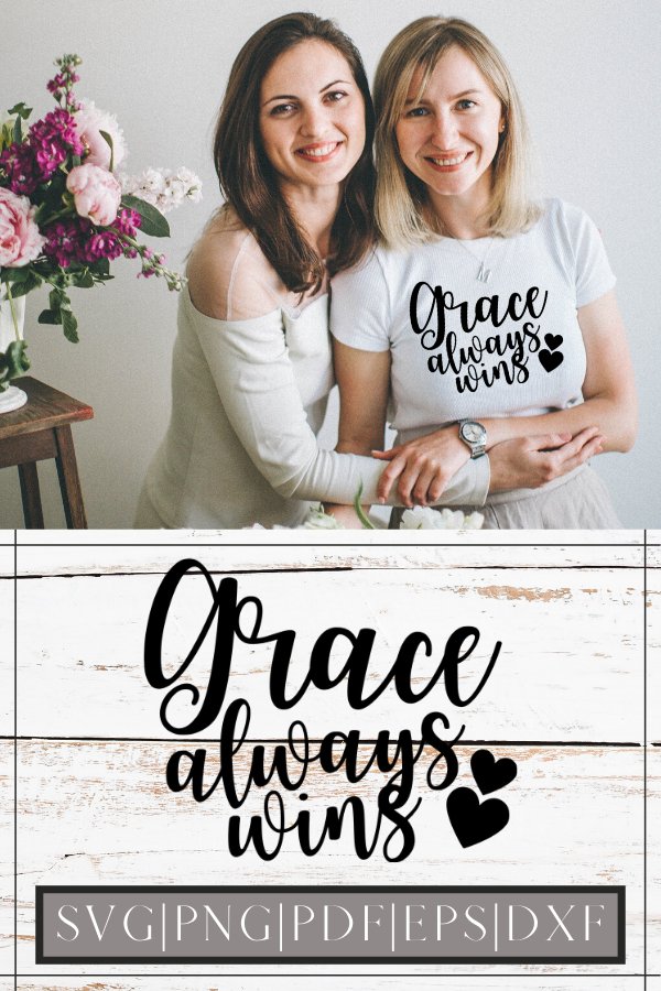 Grace Always Wins SVG Design Cut File|SVG|PNG|PDF|EPS|DXF