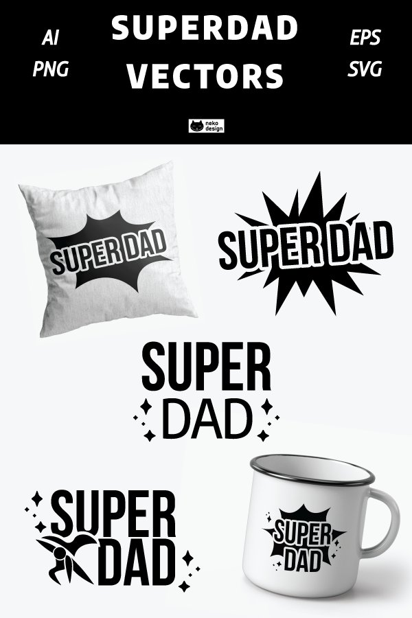 Super Dad Vector Design Quotes SVG / AI / EPS / PNG