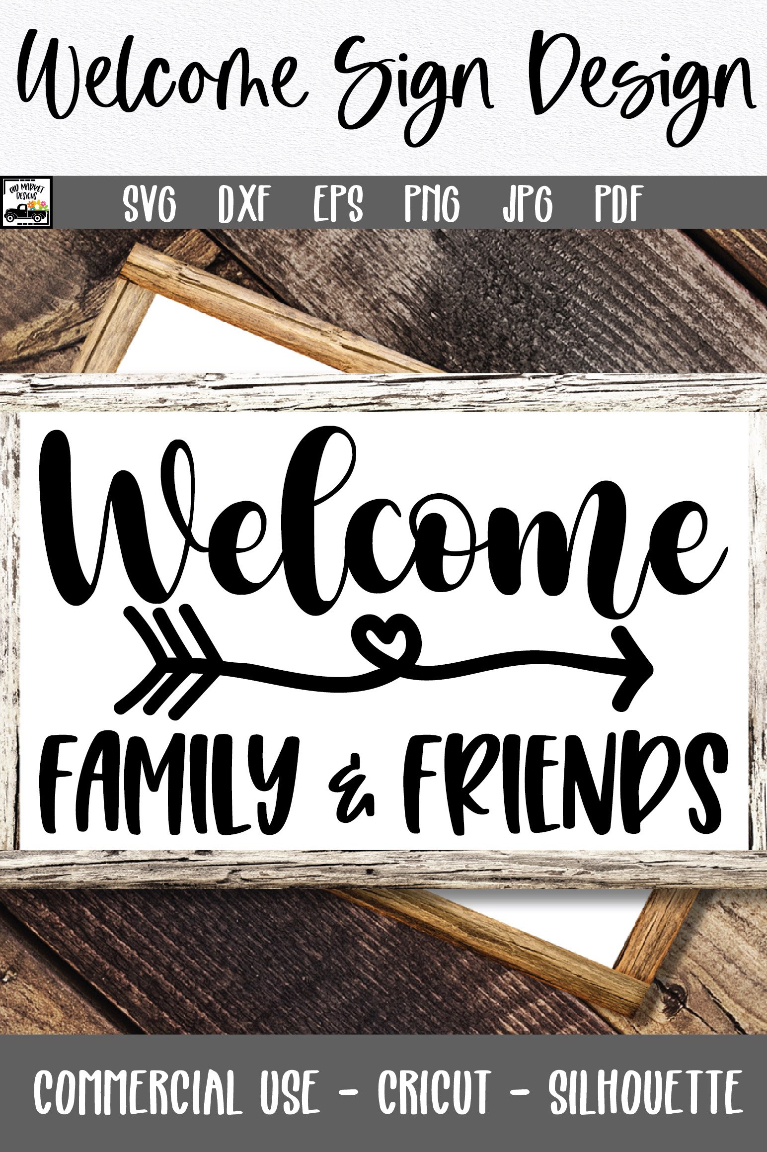 Welcome Family & Friends SVG File