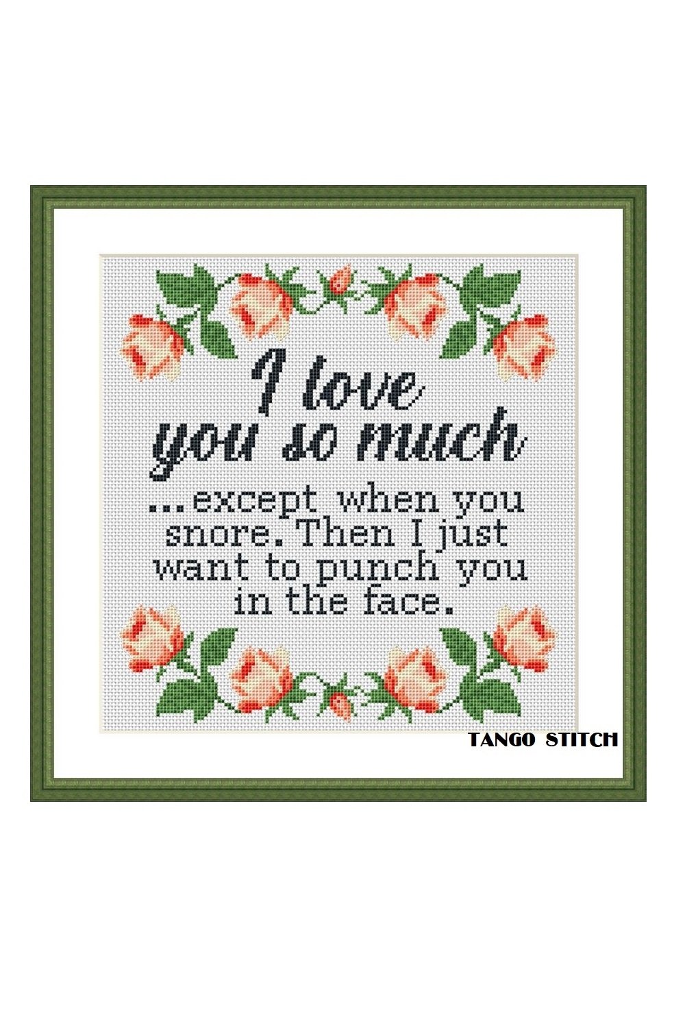 I love you so much funny romantic quote cross stitch