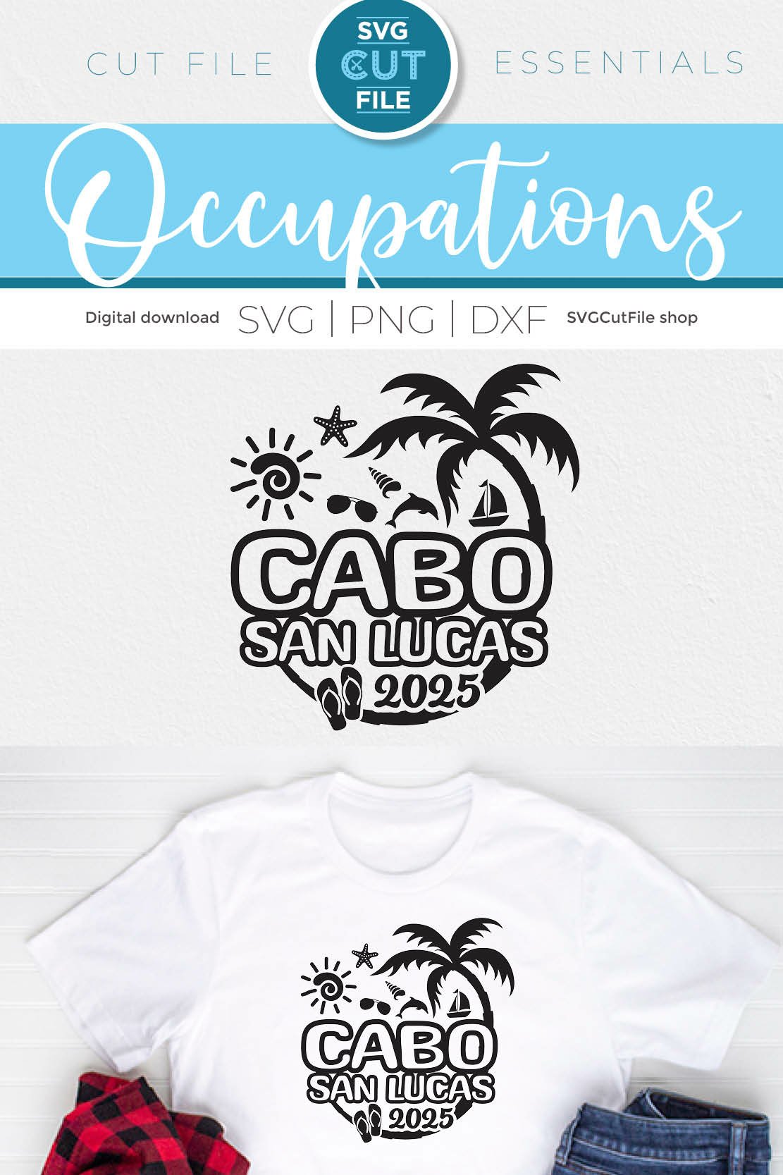 2025 Cabo svg - Great for a Cabo Vacation or Trip