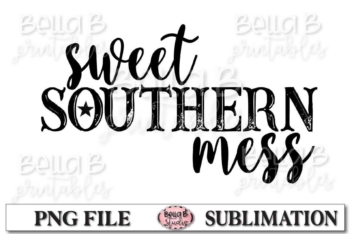 Sweet Southern Mess Sublimation Design example image 1