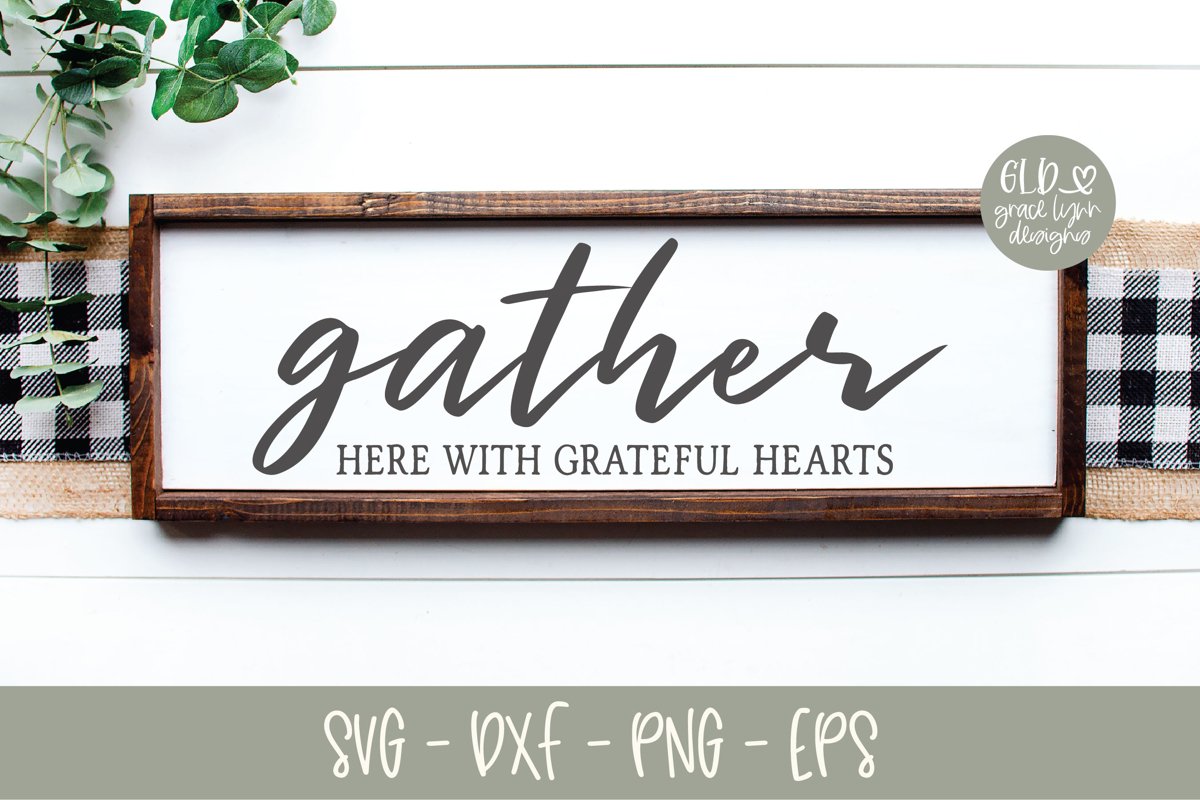 Gather Here With Grateful Hearts - SVG example image 1