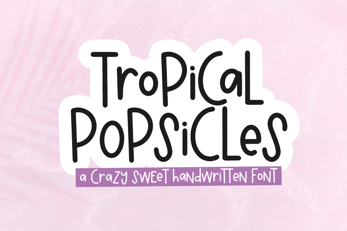 Tropical Popsicles - A Quirky Handwritten Font example image 1