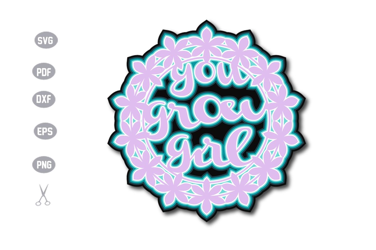 You Grow Girl 3D Layered Template Design example image 1