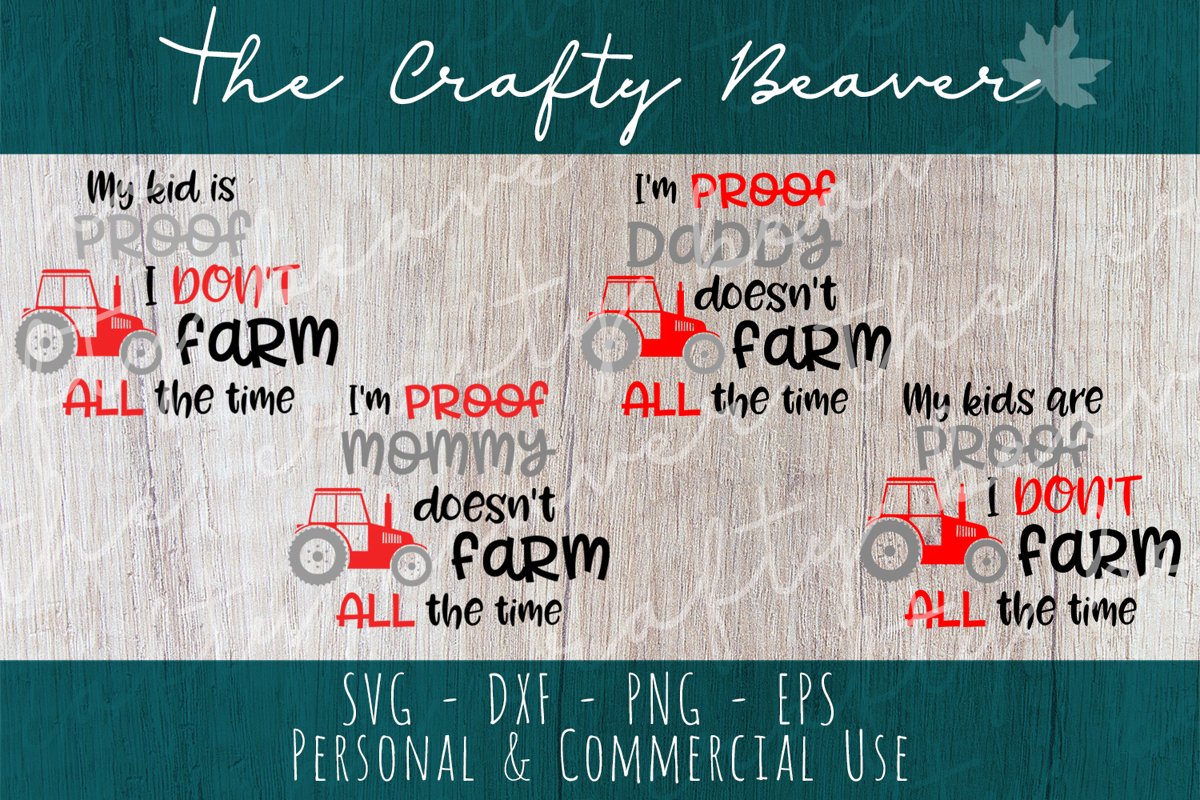 I Don't farm all the time - set of 4 designs - Mommy & Daddy and single or multiple kids example image 1