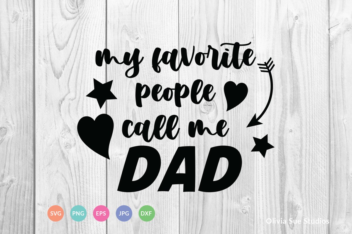 My Favorite People Call Me Dad SVG Cut File example image 1