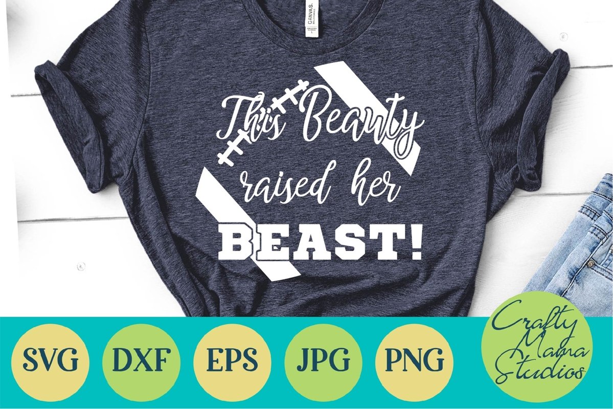 Beauty Raised Her Beast Svg, Football Mom Svg, Sports Svg example image 1