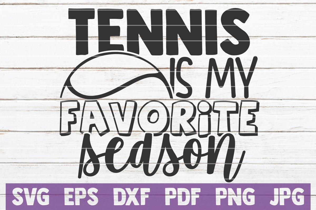 Tennis Is My Favorite Season SVG Cut File example image 1