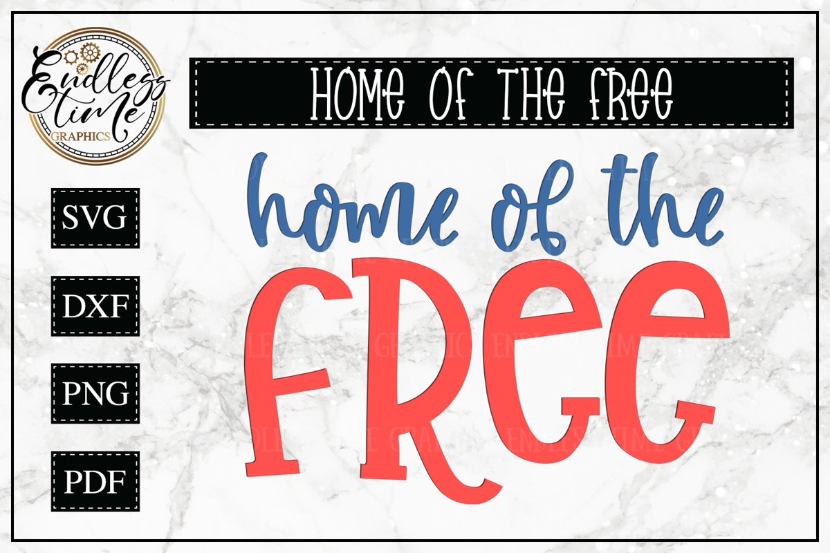 Home of the Free - A Patriotic Cut File example image 1