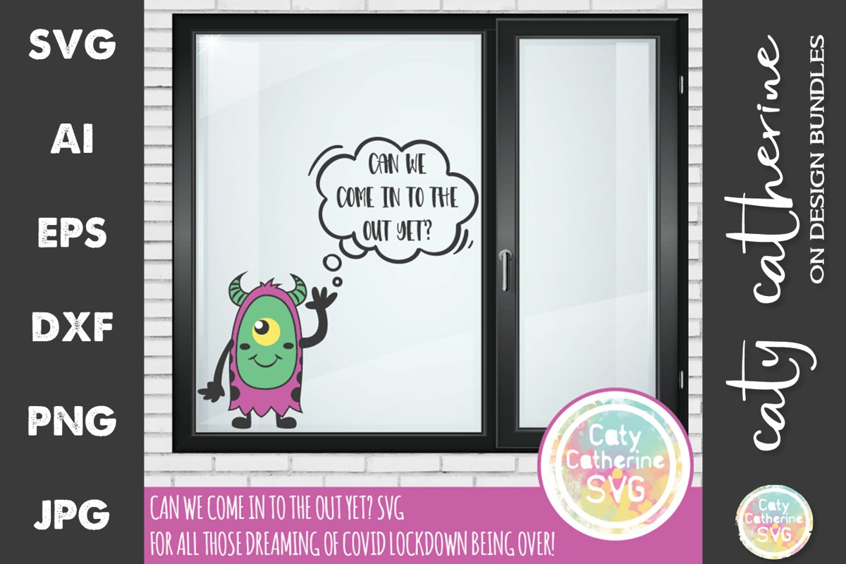 Can We Come InTo The Out Yet? SVG Cut File example image 1