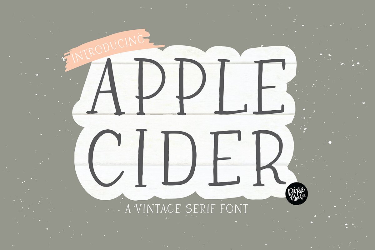 APPLE CIDER a Vintage Serif Font example image 1