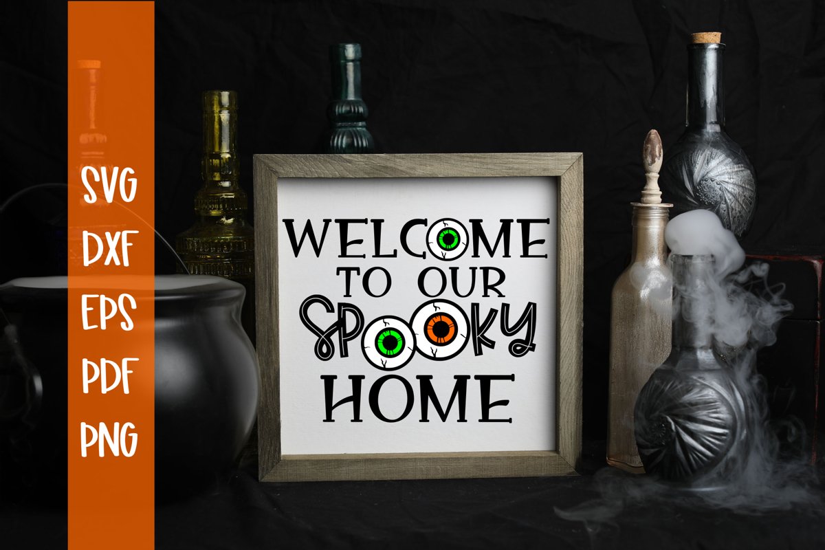 Welcome To Our Spooky Home Halloween SVG example image 1