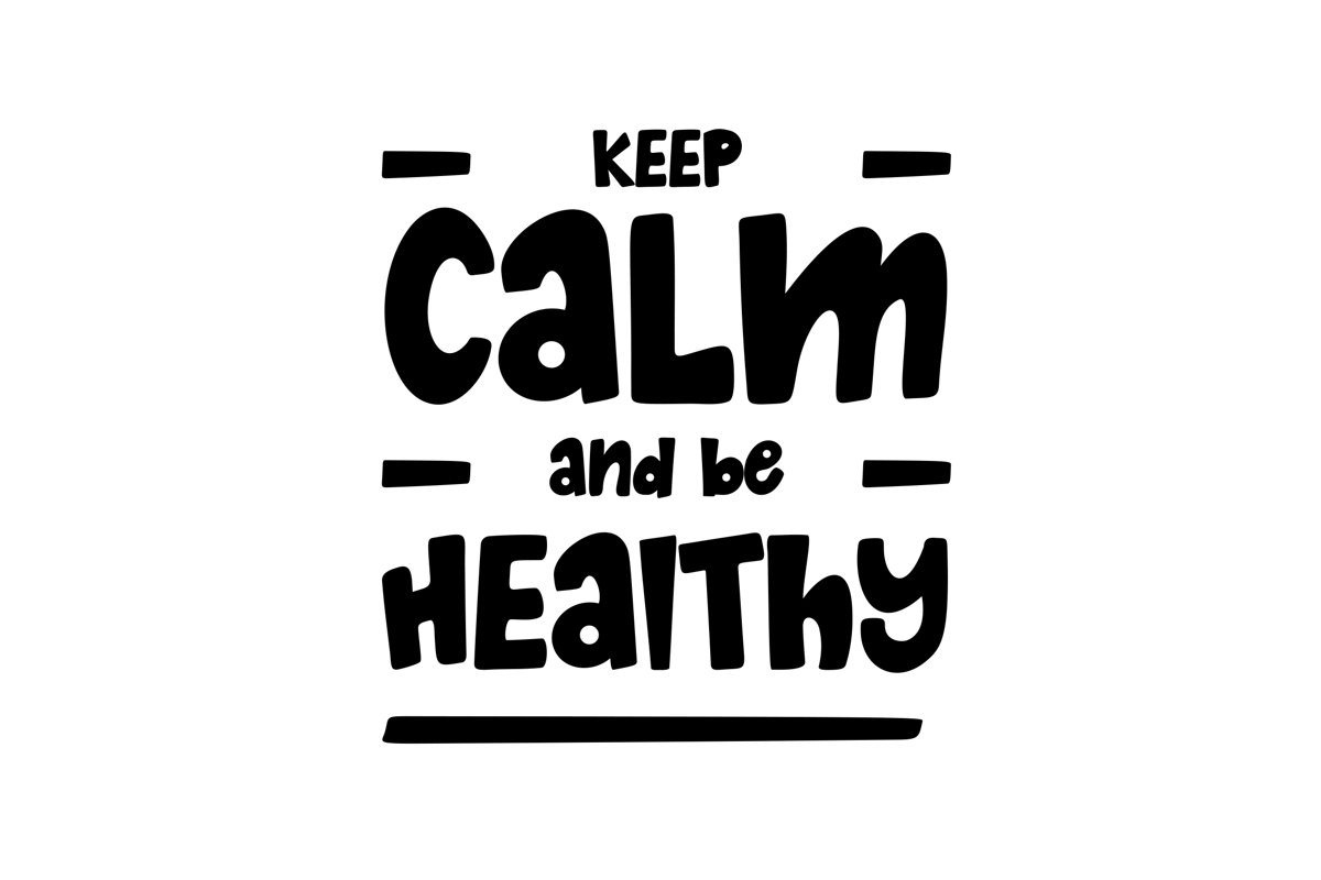 Keep Calm and Be Healthy example image 1