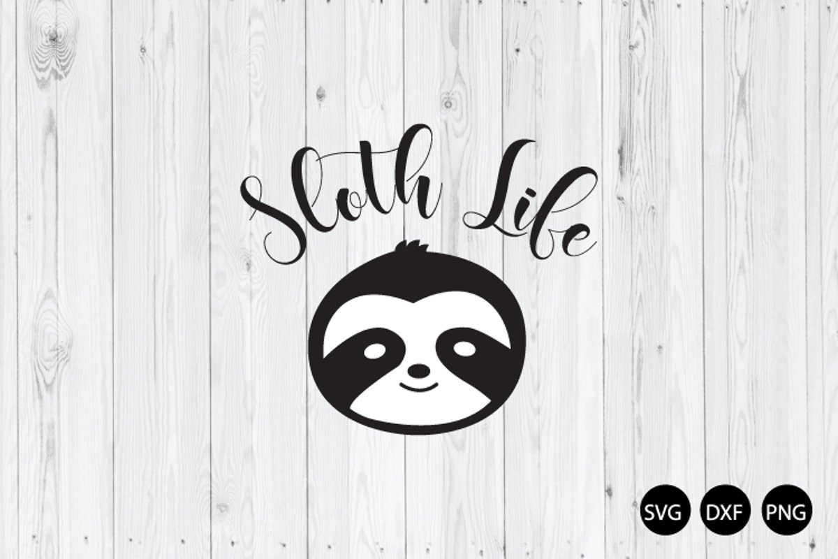 Sloth Life SVG, Sloth Saying SVG example image 1
