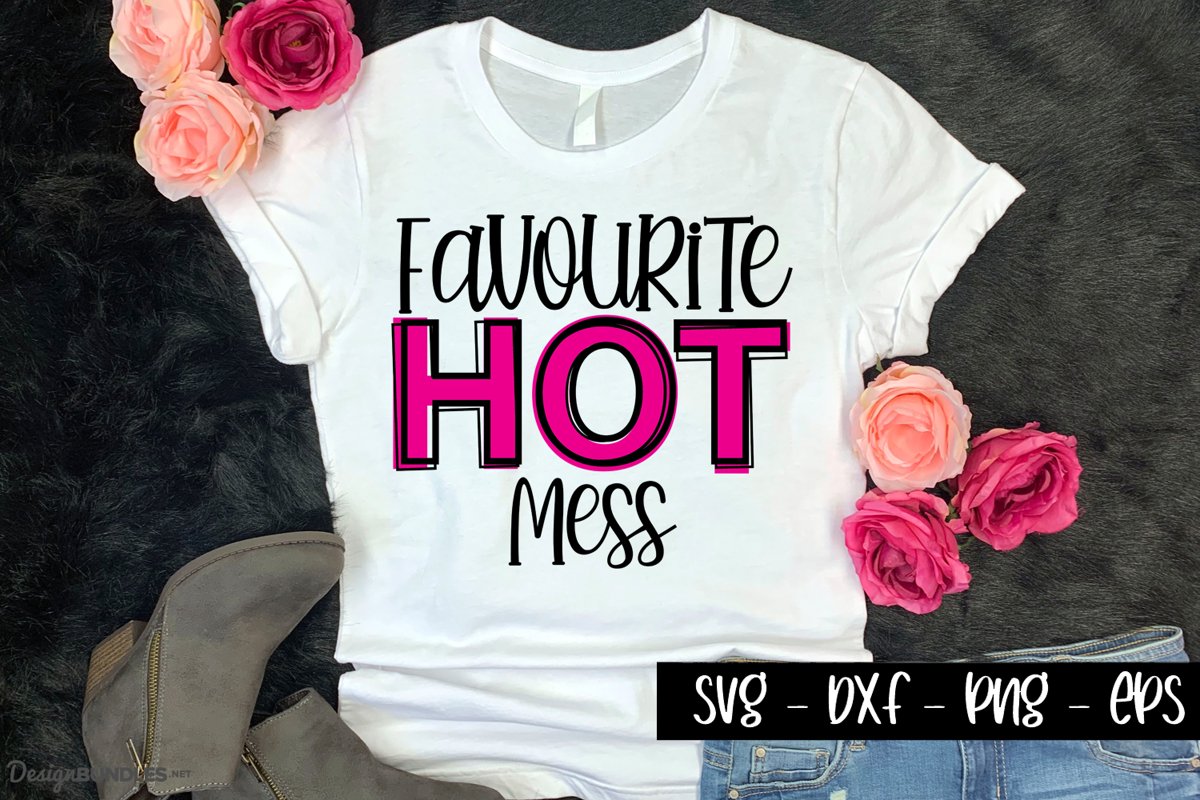 Favourite Hot Mess - Funny SVG Quotes example image 1