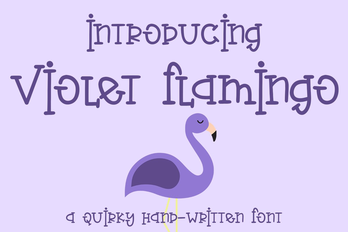 Violet Flamingo - A Quirky Hand-Written Font example image 1