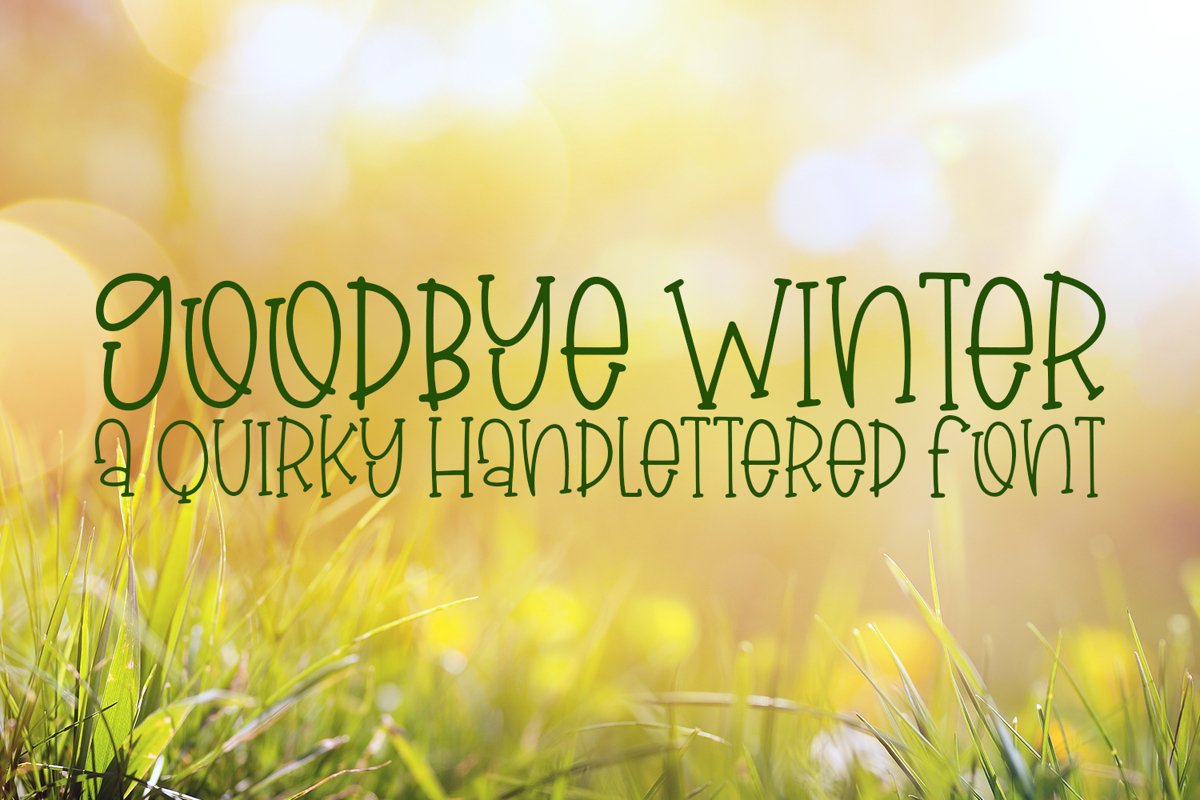 Goodbye Winter - A Quirky Hand-Lettered Font example image 1