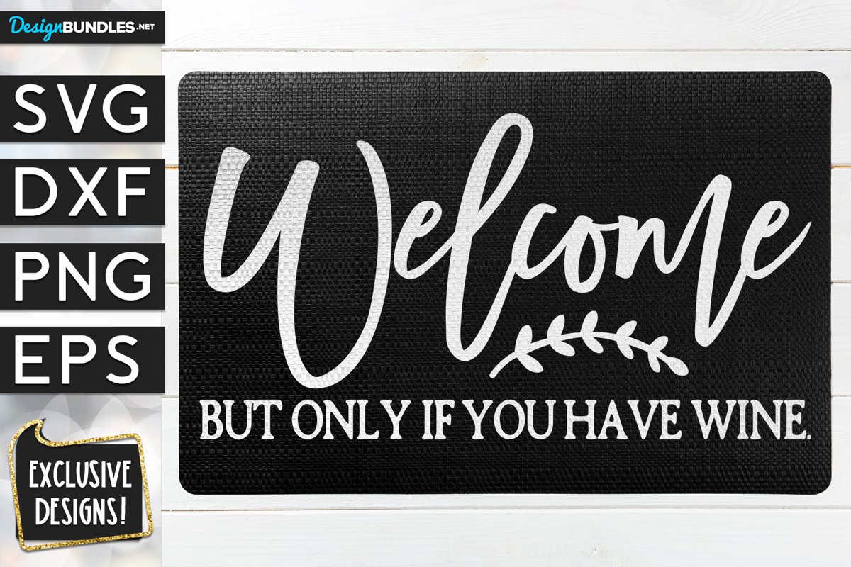 Welcome If You Have Wine SVG DXF PNG EPS example image 1