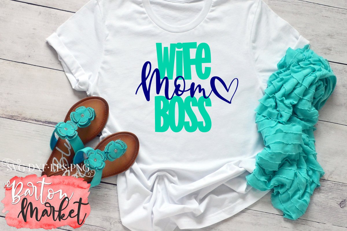 Wife Mom Boss SVG DXF EPS PNG example image 1