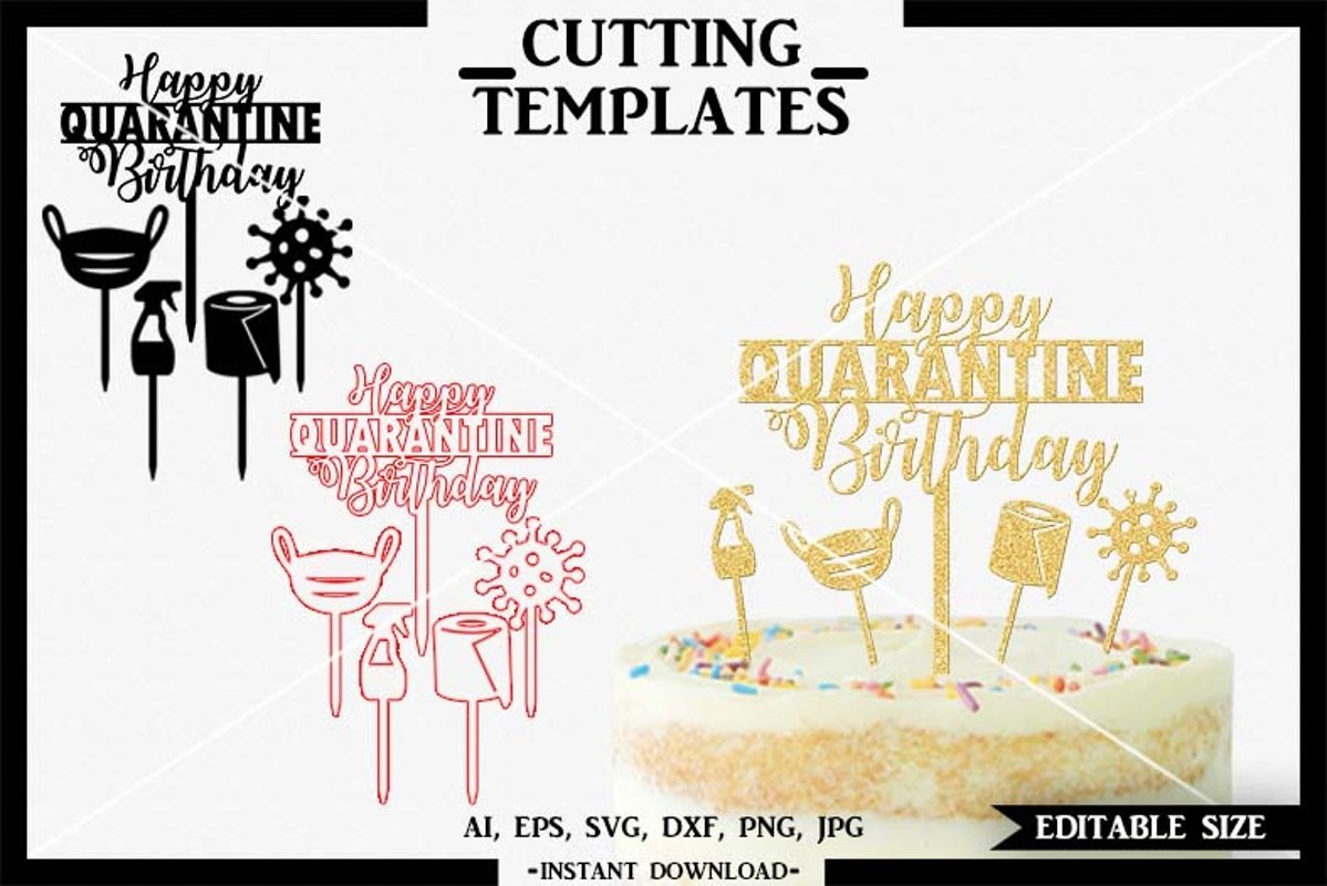 Quarantine Cake Topper, Cake Topper, Cricut, Cameo, SVG, DXF example image 1