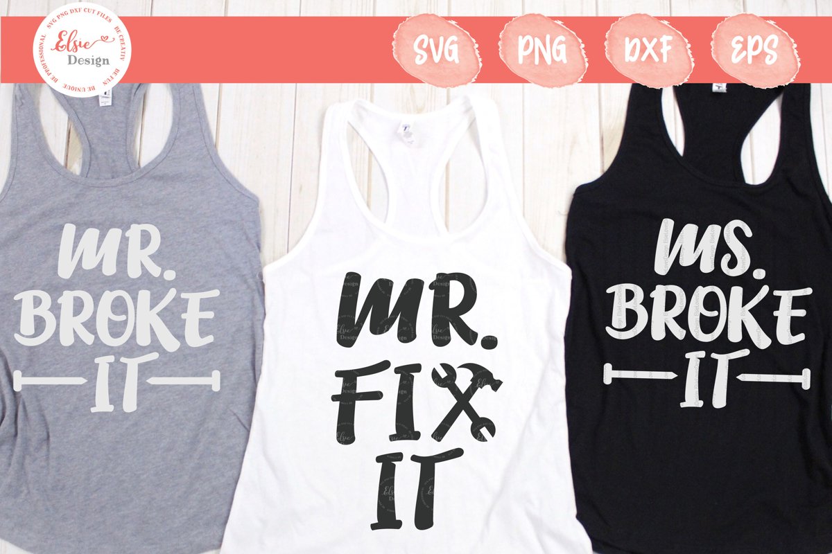 Mr Fix It, Mr Broke It, Ms Broke It SVG Cut Files example image 1