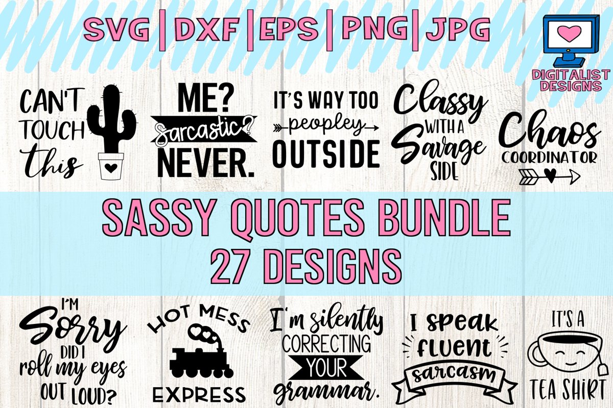 sassy quotes bundle svg, funny quotes, dxf, png, jpg, eps example image 1