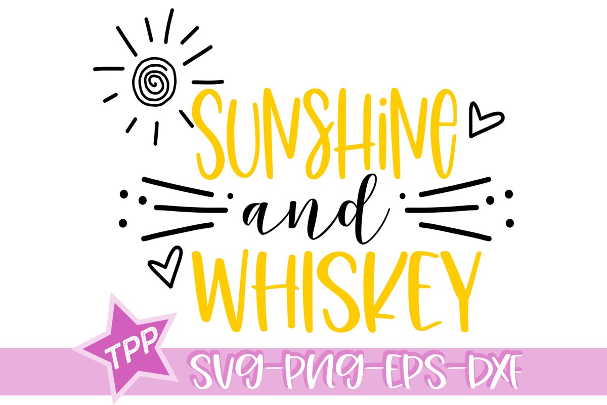 Sunshine and Whiskey svg | Sunshine cutting file | Summer example image 1
