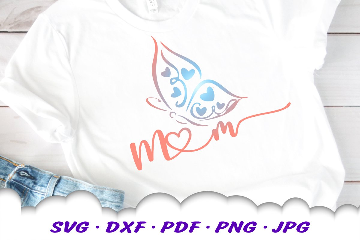 Mom Gift Shirt Butterfly SVG DXF Cut Files example image 1