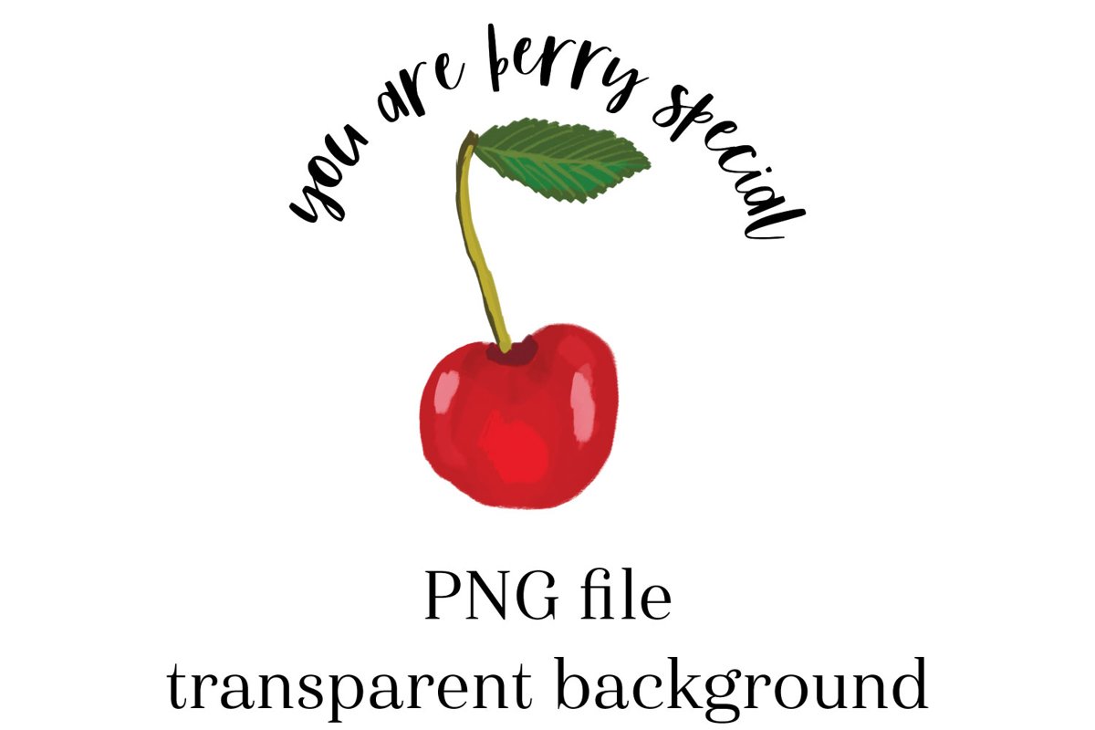 You are berry special, Cherry Sublimation PNG example image 1