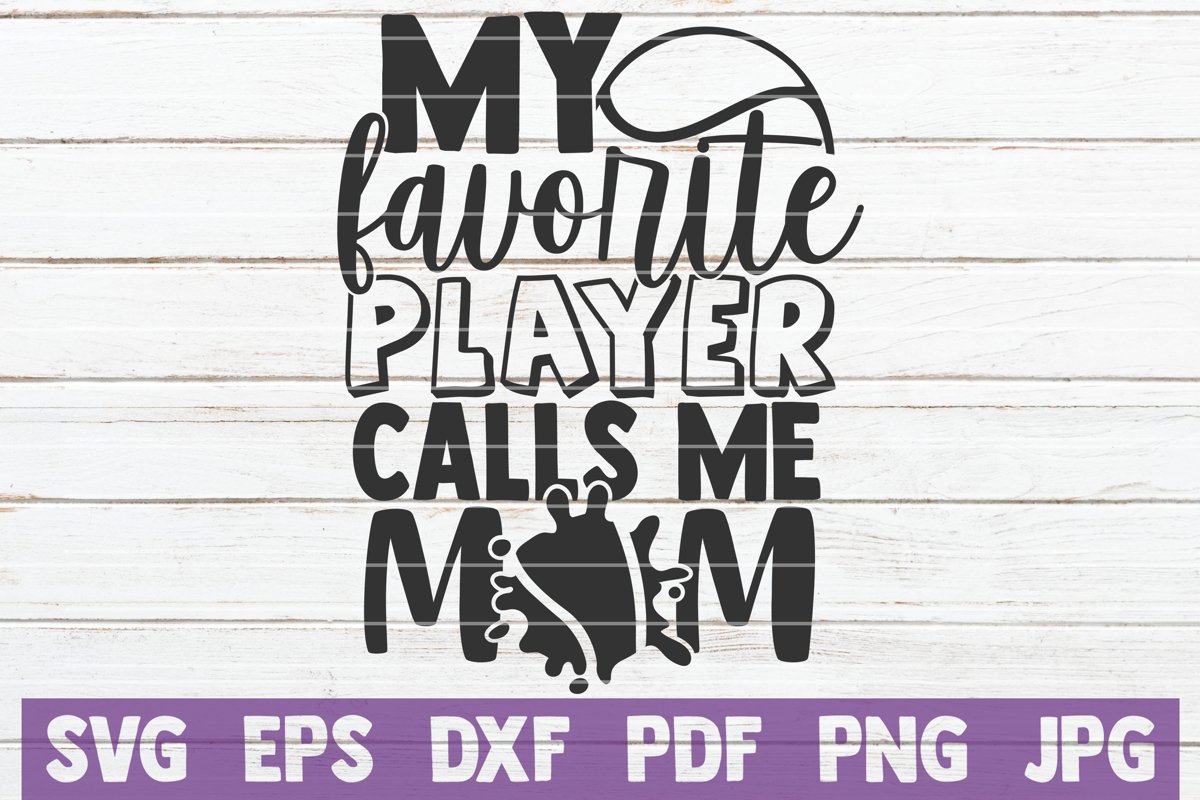My Favorite Player Calls Me Mom SVG Cut File example image 1