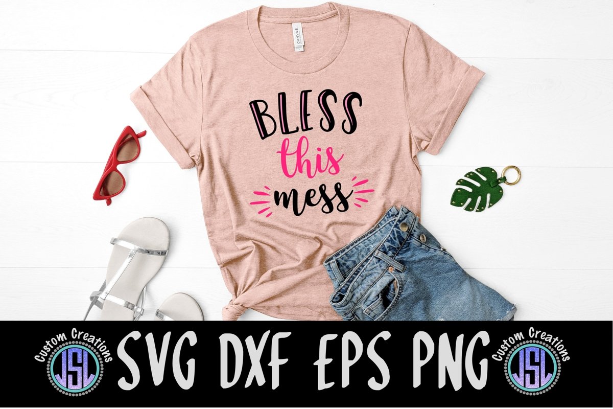 Bless This Mess | Funny Mom SVG File | SVG DXF EPS PNG example image 1