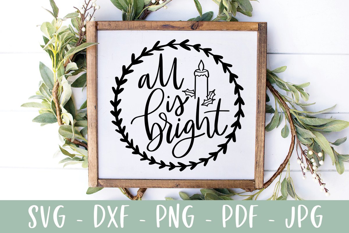 Christmas SVG - All Is Bright SVG example image 1