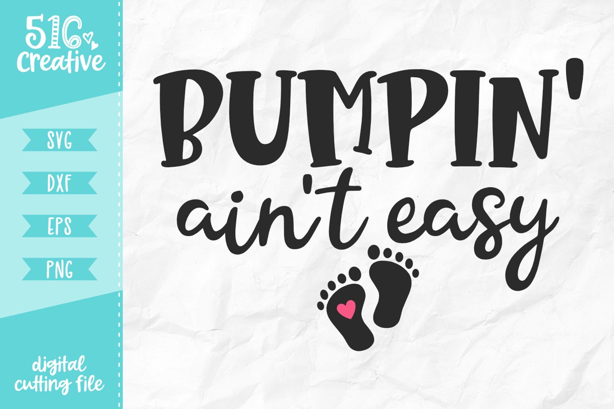 Bumpin' Ain't Easy SVG DXF EPS PNG example image 1