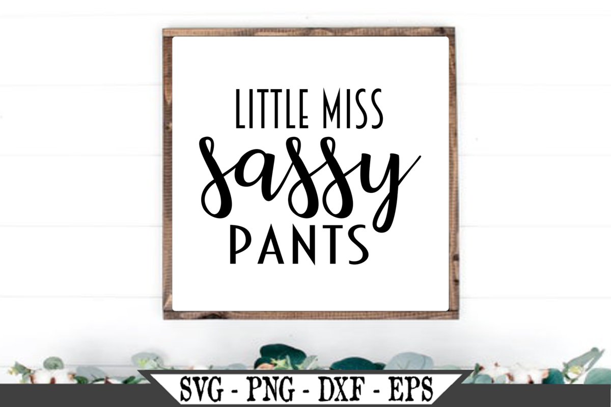 Little Miss Sassy Pants SVG example image 1
