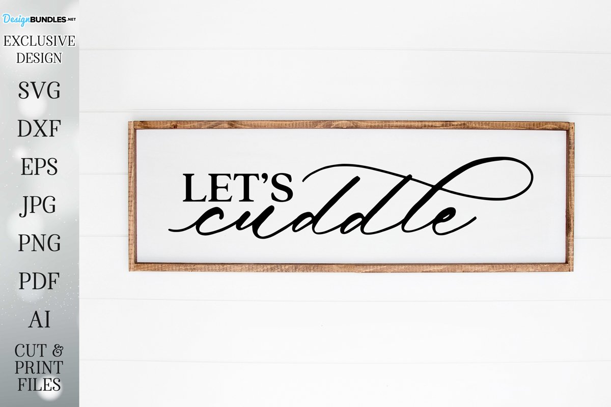Let's Cuddle - Farmhouse Cutting Files example image 1
