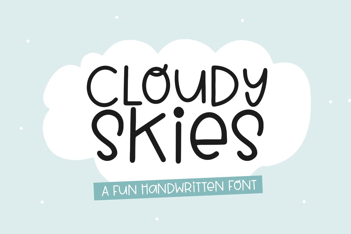 Cloudy Skies - A Fun Handwritten Font example image 1