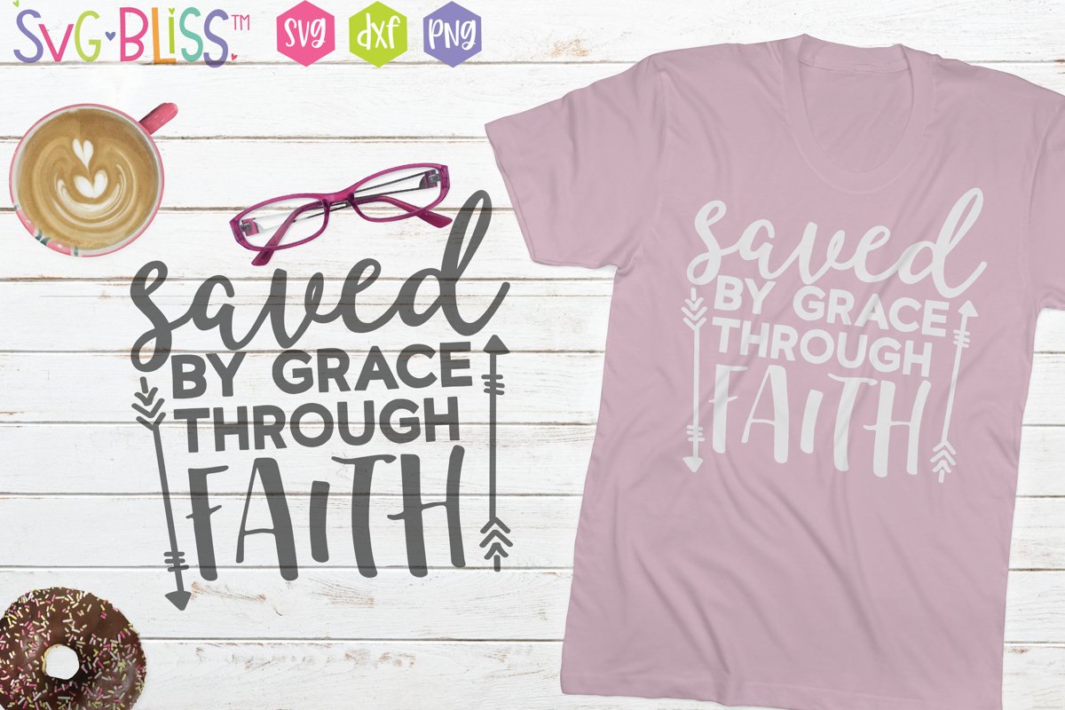 Saved By Grace Through Faith SVG Christian Bible Verse SVG (564243